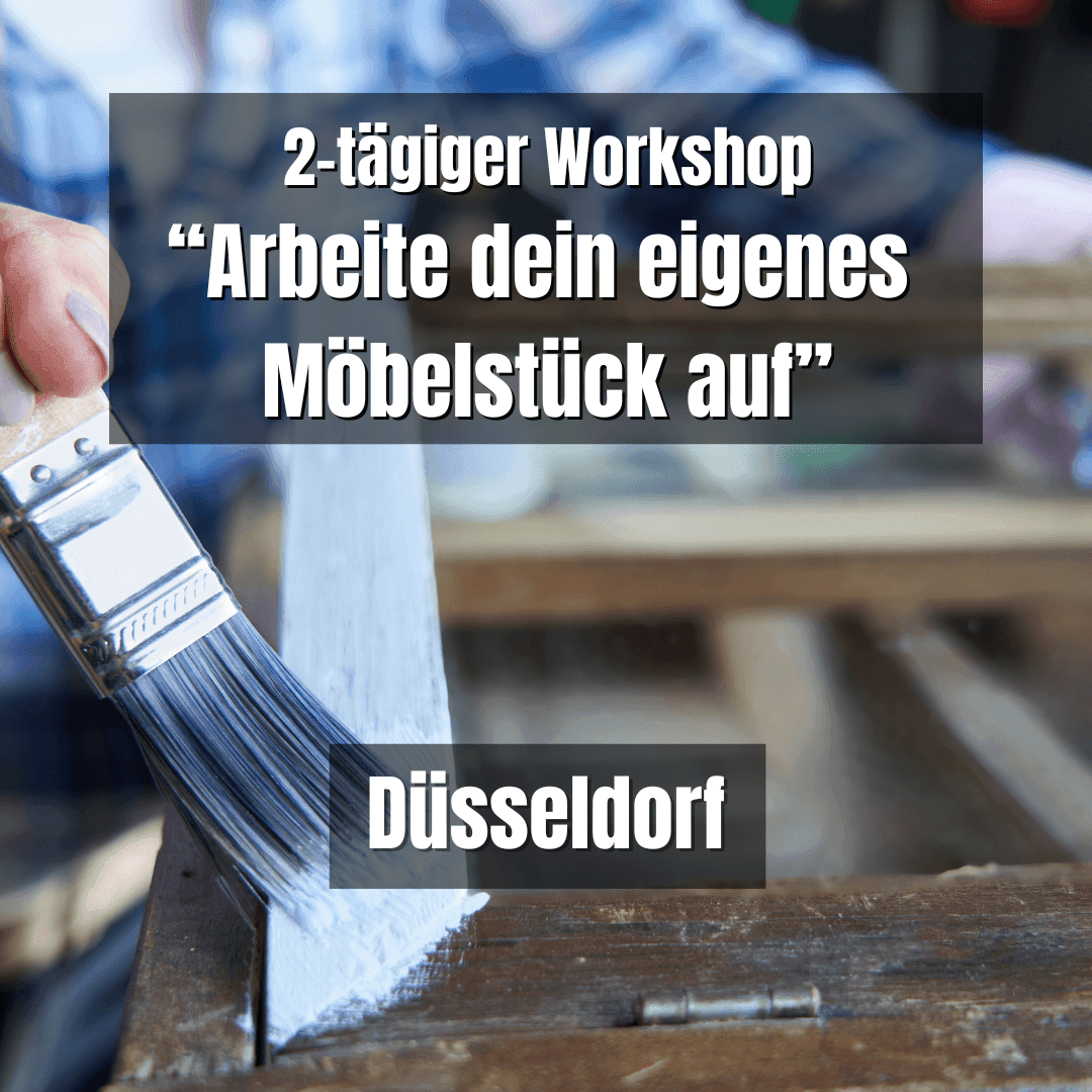 Fr., 25. + Sa., 26. Juli: Arbeite dein eigenes Möbelstück auf! - Düsseldorf - Werkstattfürschönes
