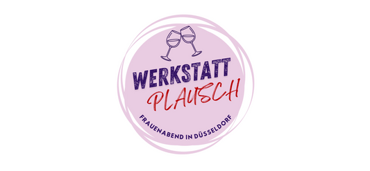 WERKSTATTPLAUSCH - Frauenabend in Düsseldorf voller Inspiration, Begegnung und echter Geschichten 💜