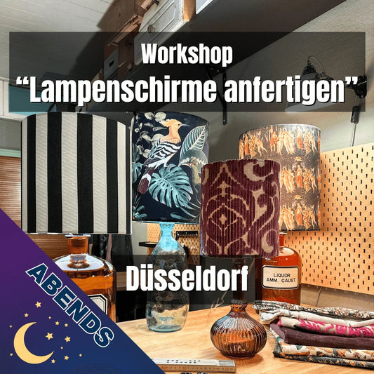 Fr., 29. August: Lampenschirme anfertigen & Tischleuchten kreieren -18-22 Uhr - Düsseldorf