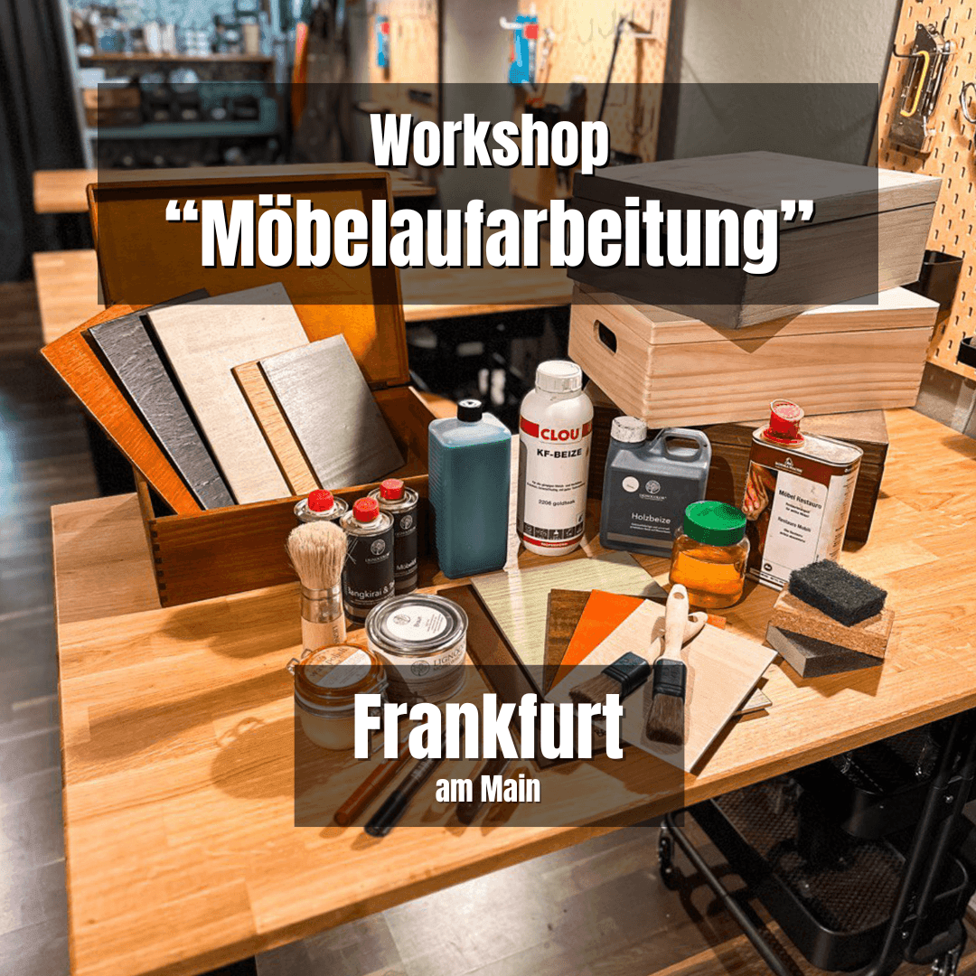 So., 28. September: Möbelaufarbeitung - Grundlagen-Workshop - 10-17 Uhr - Frankfurt