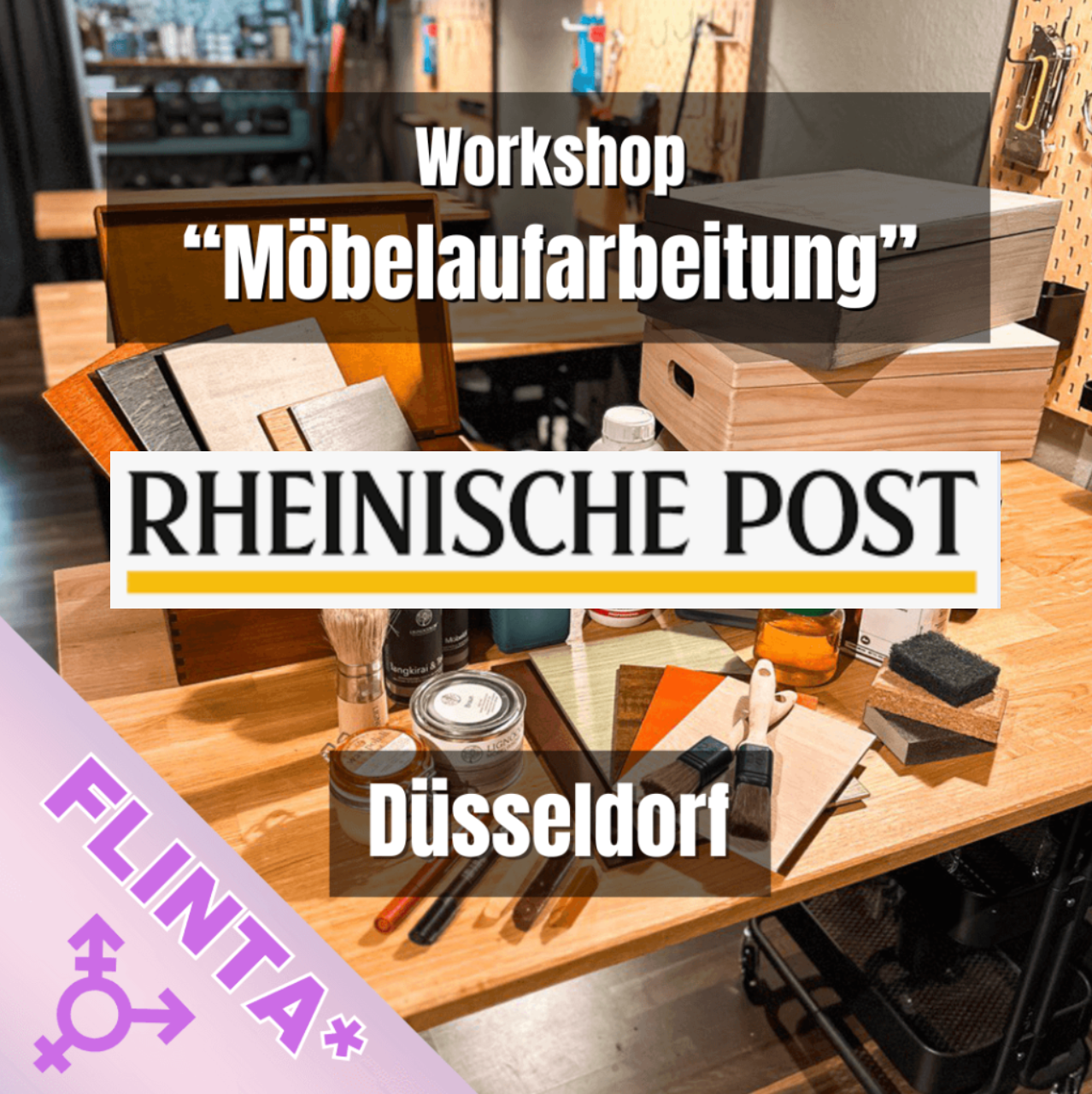 So., 18. Mai: RP-FLINTA*-SPECIAL! Möbelaufarbeitung - Grundlagen-Workshop - 10-17 Uhr - Düsseldorf