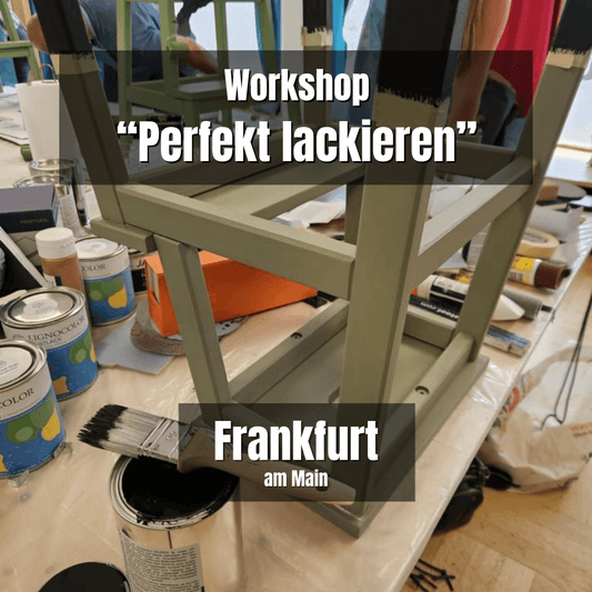 So., 04. Mai: Perfekt lackieren - Grundlagen-Workshop - 10-17 Uhr - Frankfurt