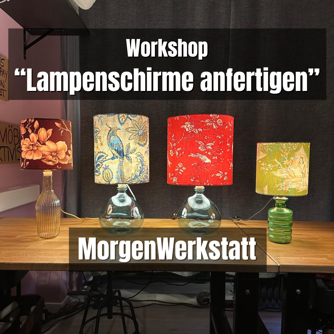 MorgenWerkstatt - Lampenschirme anfertigen & Tischleuchten kreieren - Düsseldorf