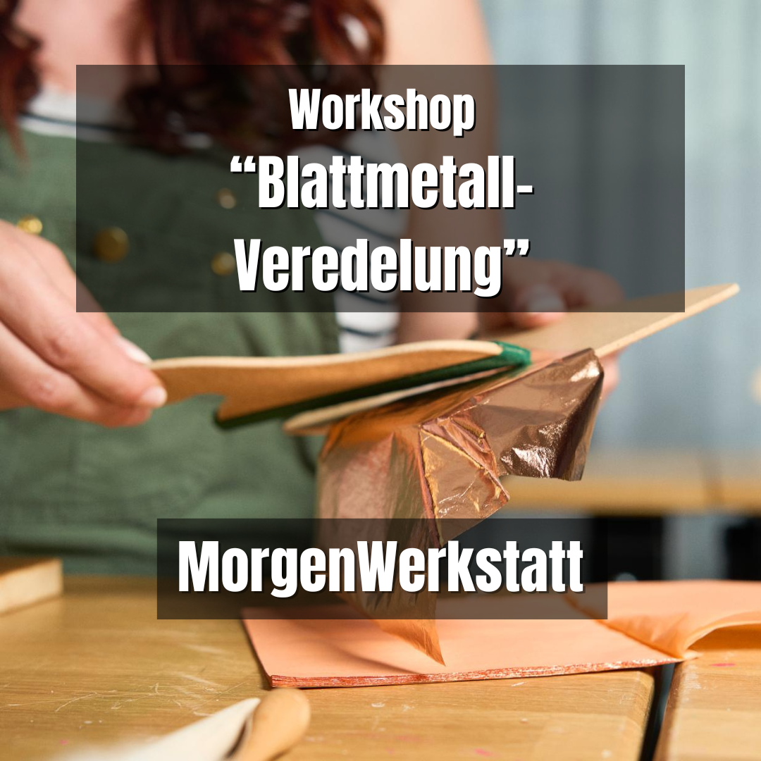 MorgenWerkstatt  - Blattmetall-Veredelung - Düsseldorf